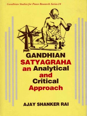 cover image of Gandhian Satyagraha  an Analytical and Critical Apporoach